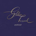 The Golden Thread Podcast